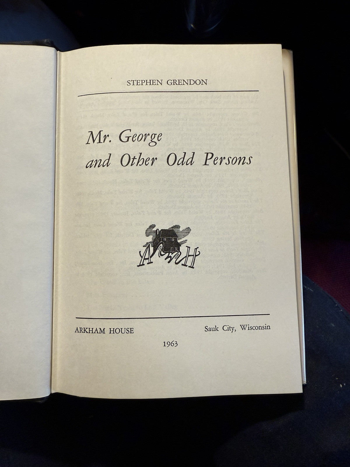Stephen Grendon : Mr George and Other Odd Persons : Arkham House 1963