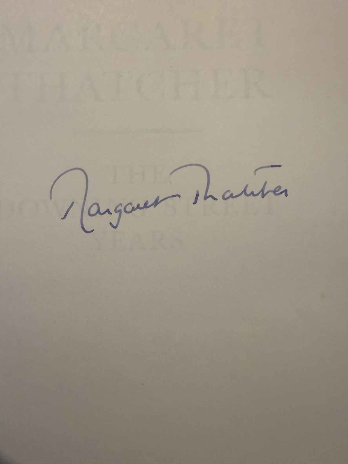 Margaret Thatcher (SIGNED) The Downing Street Years : 1st/1st 1993