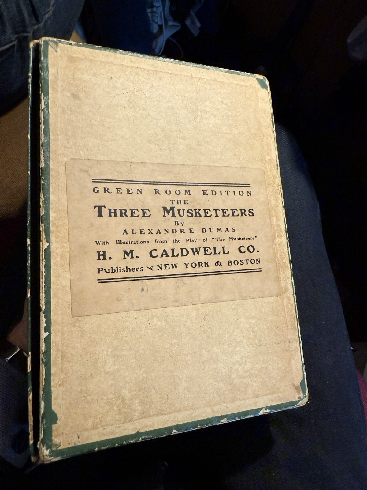 1900 The Three Muskateers : Alexandre Dumas : "Green Room Edition"