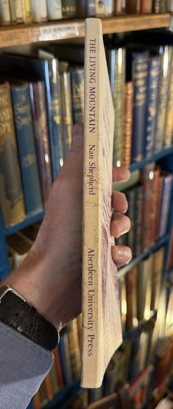 Nan Shepherd : The Living Mountain : Cairngorm Mountains : 1st/1st 1977