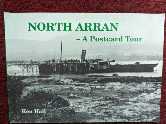 NORTH ARRAN - A Postcard Tour: Photographs : Local History VGC