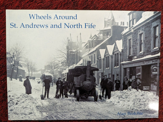Wheels Around St. Andrews and North Fife: Photographs : Local History VGC
