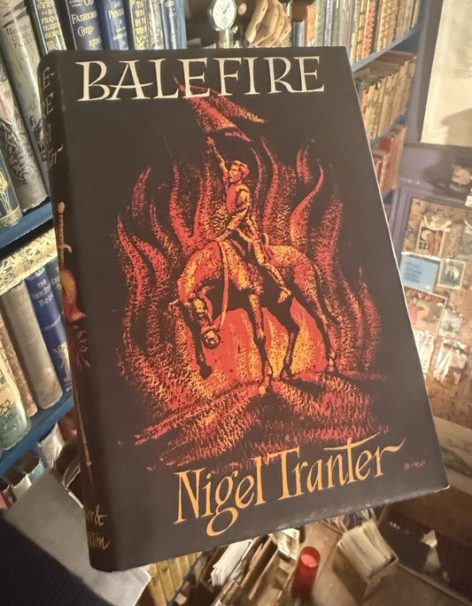 Nigel Tranter : Balefire : 1st Edition 1958 : Story of an Ancient Scottish Feud