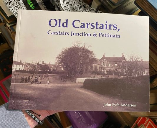 Old Carstairs : South Lanarkshire : Photographs : Local History VGC