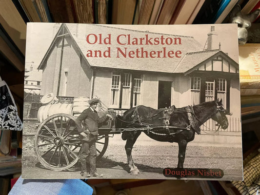 Old Clarkston & Netherlee : East Renfrewshire : Photographs : Local History VGC