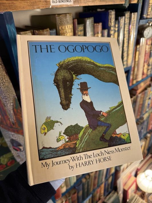 Harry Horse : The Ogopogo; My Journey with the Loch Ness Monster : 1st 1983