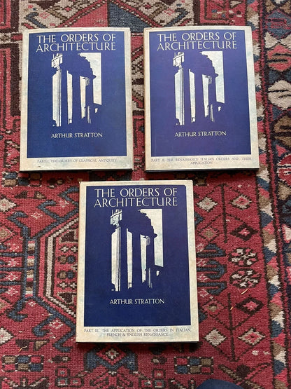 The Orders of Architecture (3 Vols) Arthur Sratton : 80 Plates : 1931