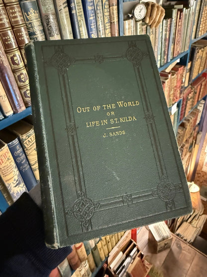 1878 Out of the World : Life in St Kilda : Illustrated by author : 2nd Edition