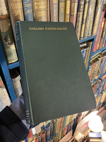 English Papier Mache : Origin, Development & Decline : Dickinson : Crafts : 1925