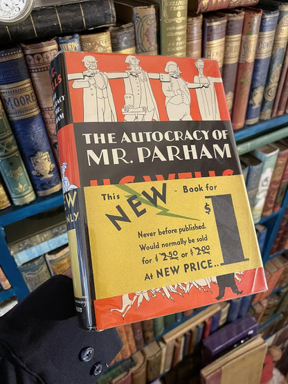 H G Wells : The Autocracy of Mr Parham : 1st/1st US Edition with Belly-band