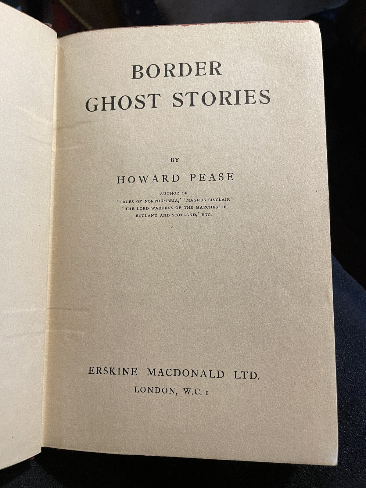 Border Ghost Stories : Howard Pease : Supernatural Tales : 1st Edition 1919