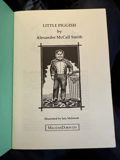 SIGNED Alexander McCall Smith : Little Piggish : Ltd #125/350
