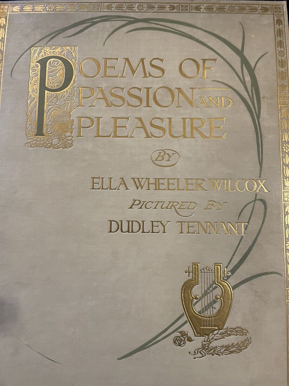 1914 ELLA WHEELER WILCOX Poems of Passion and Pleasure STUNNING ILLUSTRATED BOOK
