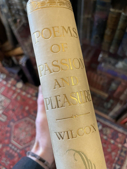 1914 ELLA WHEELER WILCOX Poems of Passion and Pleasure STUNNING ILLUSTRATED BOOK