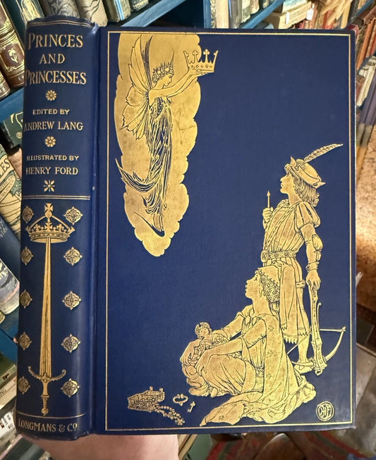 1908 Princes and Princesses : Mrs Andrew Lang : Kings & Queens : Illustrated