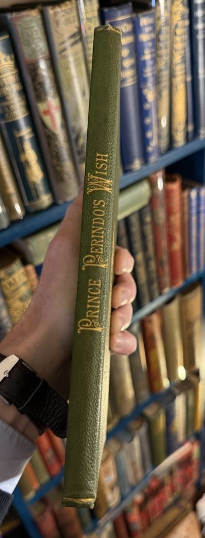 1874 Prince Perindo's Wish; A Fairy Romance for Youths and Maidens