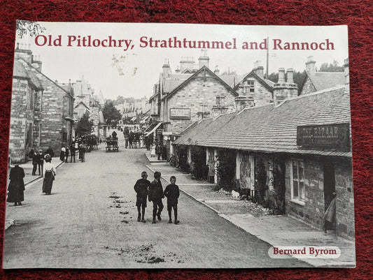 Old Pitlochry, Strathtummel and Rannoch : Photographs : Local History VGC