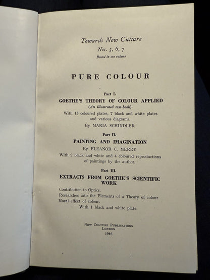 Pure Colour : Goethe's Theory of Colour Applied : Schindler & Merry 1946
