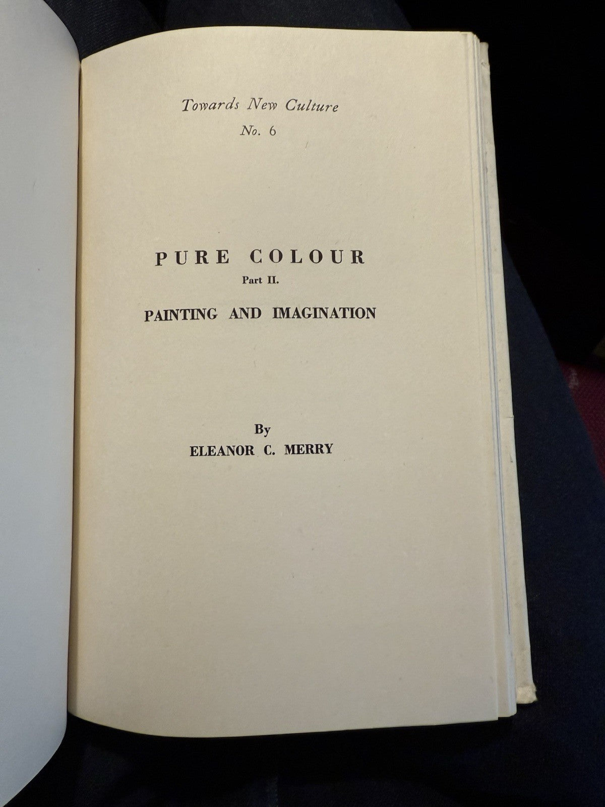 Pure Colour : Goethe's Theory of Colour Applied : Schindler & Merry 1946