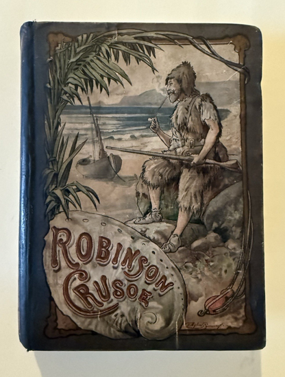 1905 Robinson Crusoe : Daniel Defoe : Decorative Binding : Symington
