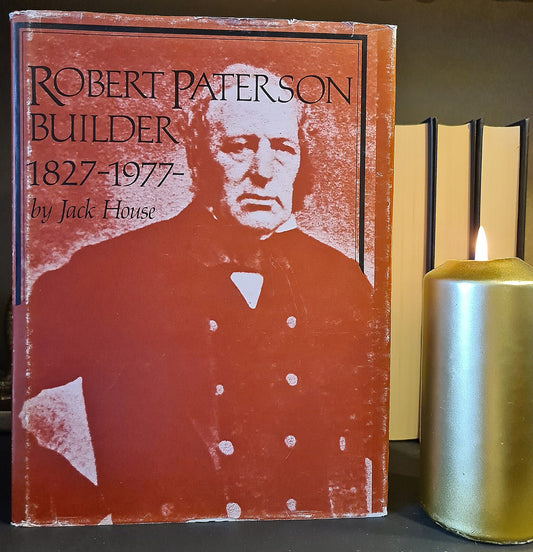 Robert Paterson: Builder 1827 - 1977, J. House: Hardback: 1st Edition: 1977