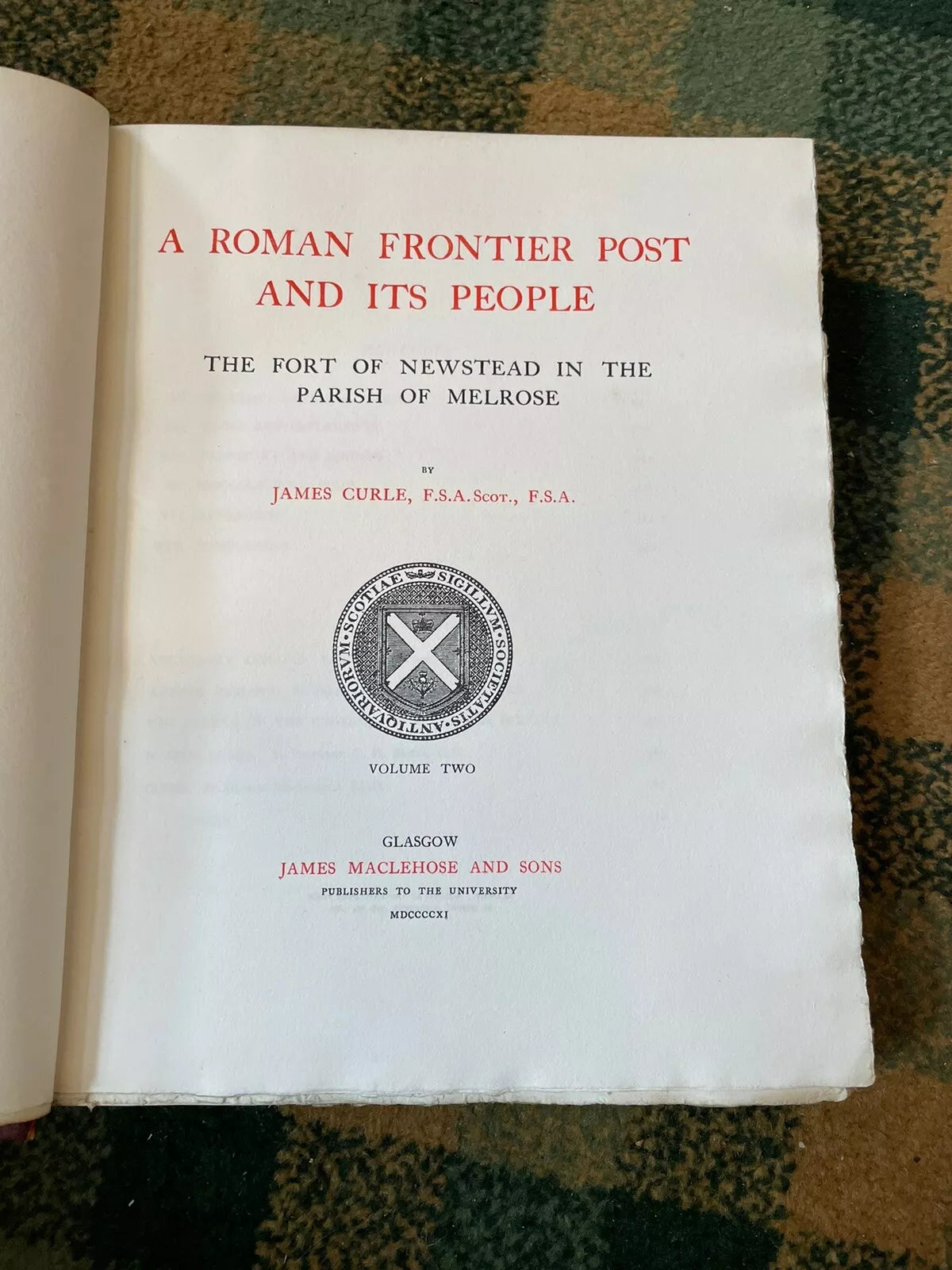 A Roman Frontier Post and its People (Ltd to 60 Copies) James Curle (2 Vols)