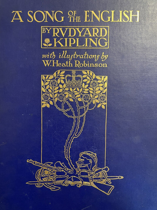 Rudyard Kipling : A Song of the English : Illustrated by W. Heath Robinson