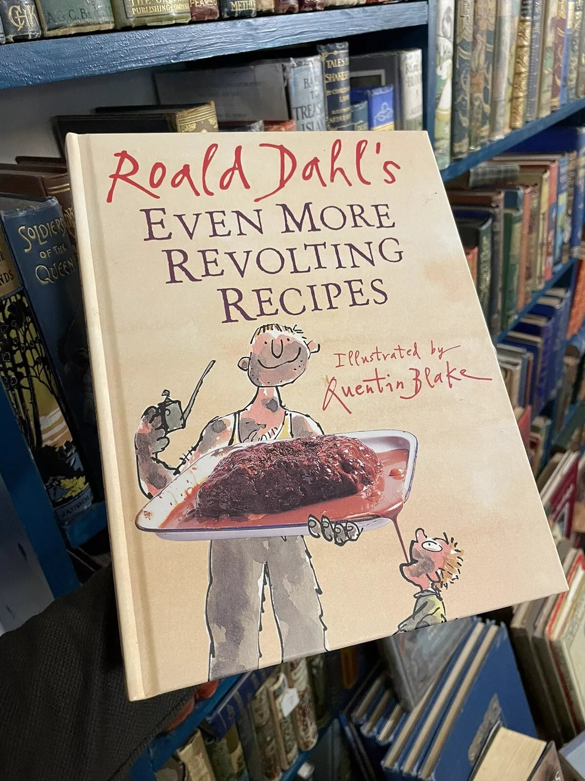 Roald Dahl : Even More Revolting Recipes : Signed by Quentin Blake 2001