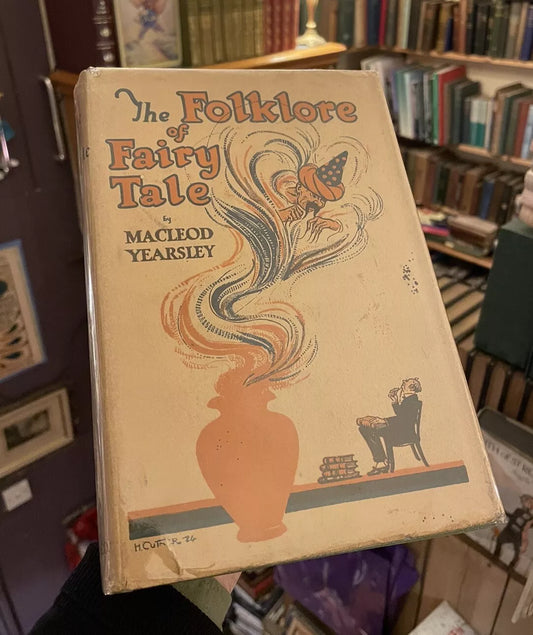 1924 The Folklore of Fairy-tale : Origins, Symbolism : Macloed Yearsley