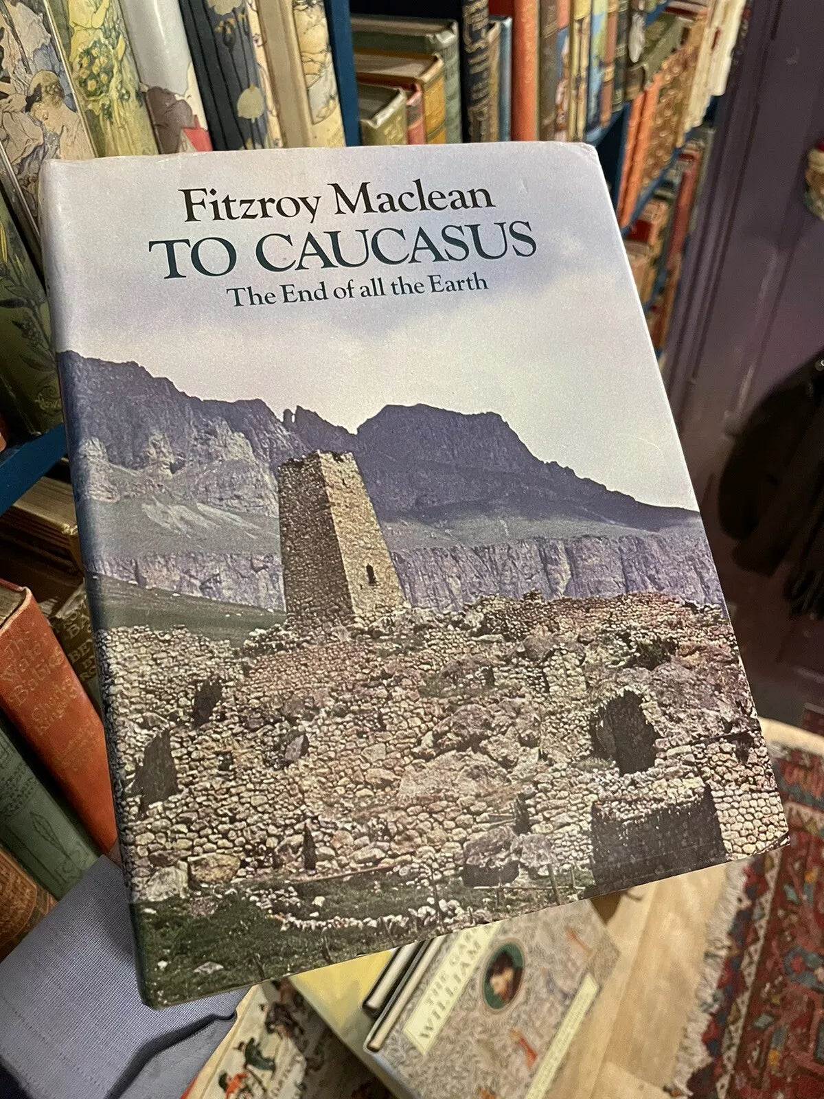 Fitzroy Maclean (SIGNED COPY) To Caucasus : Companion to Transcaucasia 1st 1976