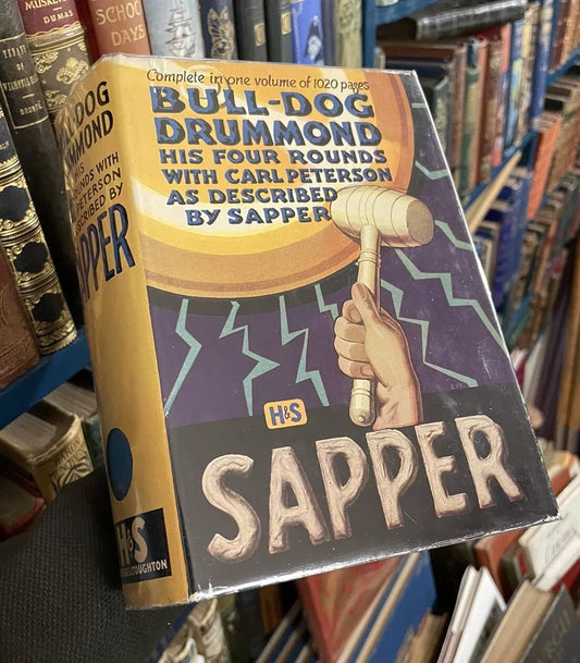 Bull-Dog Drummond: His Four Rounds With Carl Peterson, Described By Sapper 1950