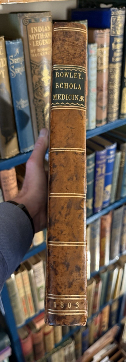 1803 Schola Medicinae; New Universal History and School of Medicine : Rowley