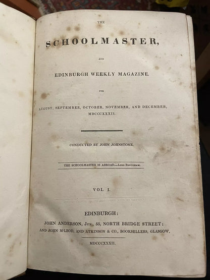 1832 The Schoolmaster and Edinburgh Weekly Magazine (Issues 1 to 43)