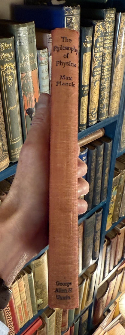 Max Planck : The Philosophy of Physics : Science Classic : 1st Edition 1936