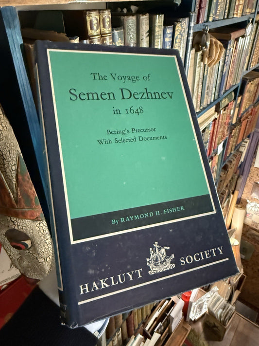 The Voyage of Semen Dezhnev in 1648: Hakluyt Society 1981
