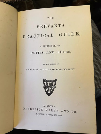 c1875 : The Servants Practical Guide : Duties & Rules : Household Management