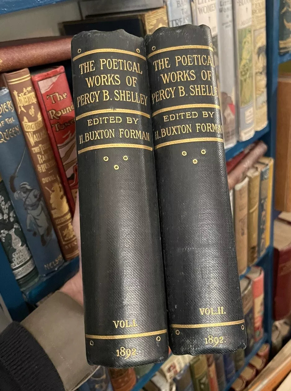 1892 The Poetical Works of Percy Bysshe Shelley (2 Vols) H. Buxton Forman