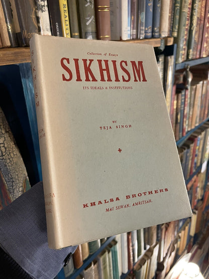 SIKHISM : Its Ideals & Institutions : Teja Singh : Sikh Rites & Prayer 1970