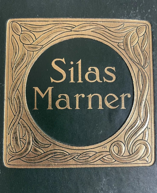 1899 Silas Marner by George Elliot : Art Nouveau Binding : Illustrated