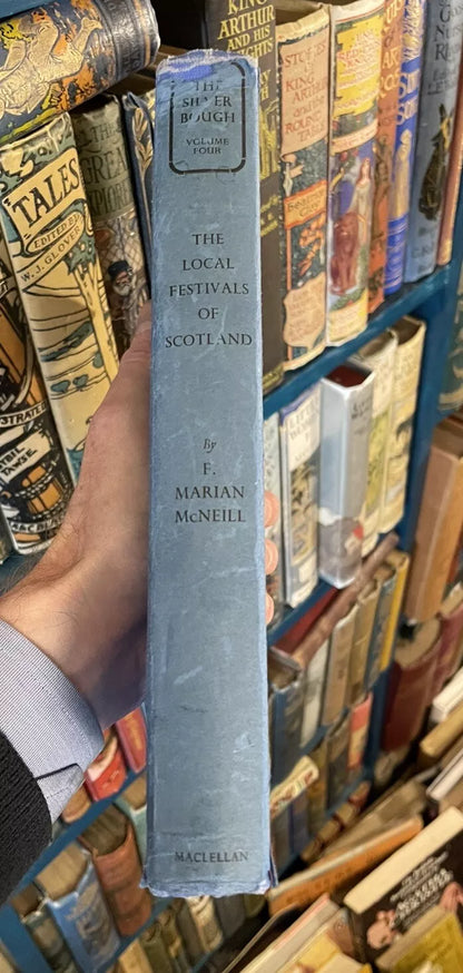 1968 The Silver Bough : Local Festivals of Scotland (Vol 4) F Marian McNeill