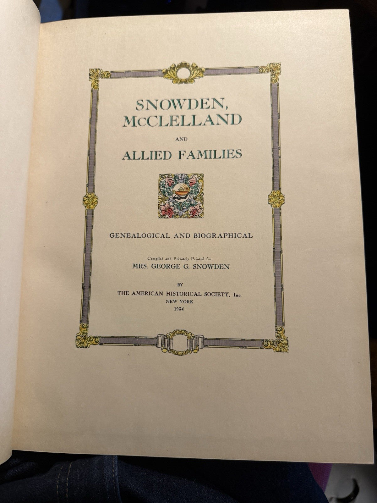 Snowden, McLelland & Allied Families : Bound by Stikeman : Genealogy 1934