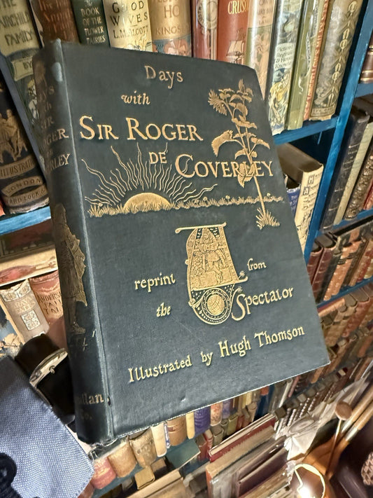1892 Days with Sir Roger de Coverley : Reprinted from the Spectator