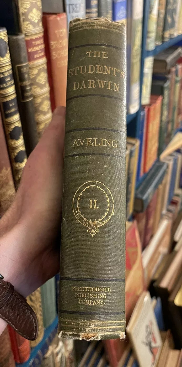 The Student's Darwin : Edward B Aveling : 1st Edition 1881 : Darwinism