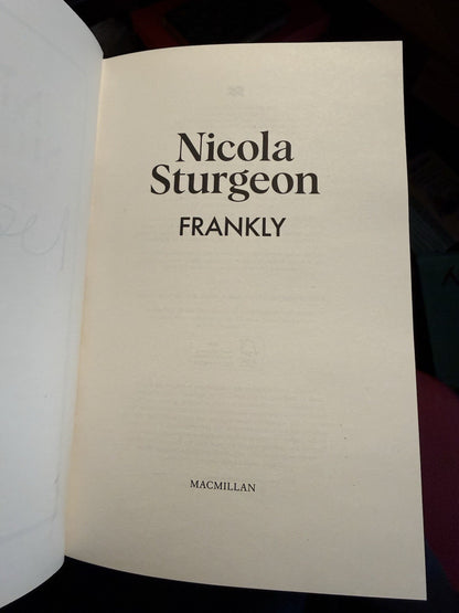 Nicola Sturgeon : Frankly (Signed at Topping) First Edition : Scottish Politics