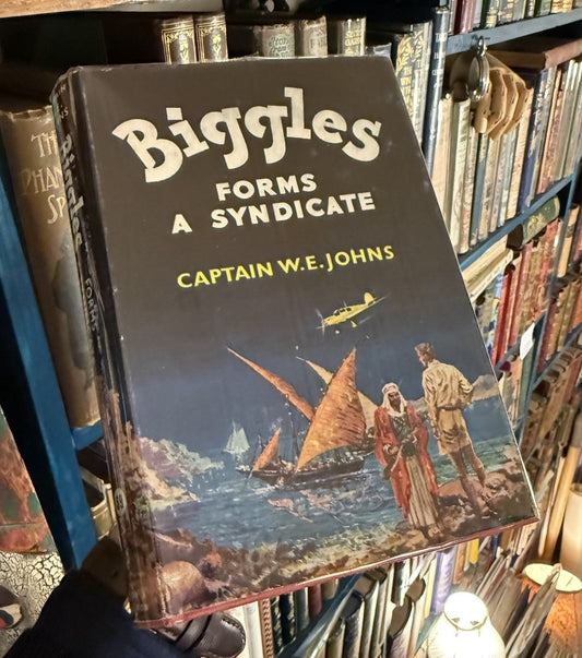 Biggles Forms a Syndicate : Captain W. E. Johns : VGC 1st Ed 1961