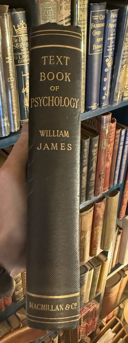 Text book of Psychology : William James : Macmillan 1892 : First Edition