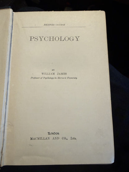 Text book of Psychology : William James : Macmillan 1892 : First Edition