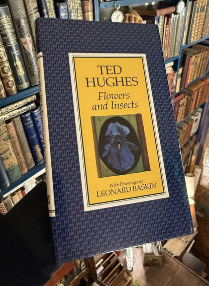 1986 Flowers & Insects : Ted Hughes : Illustratrated Poetry Book : 1st Ed