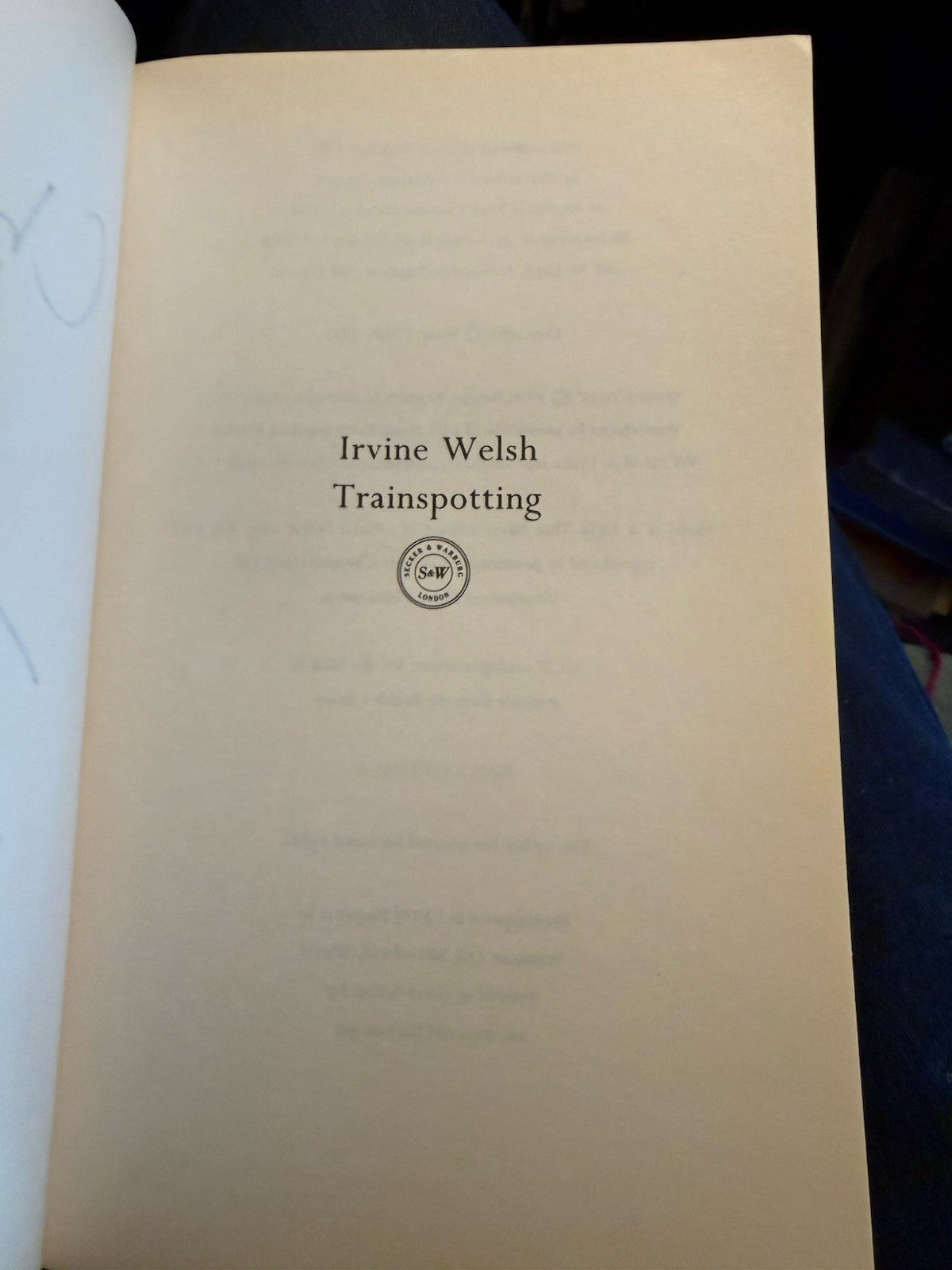 Irvine Welsh (SIGNED) Trainspotting : 1st/1st Secker & Warburg 1993