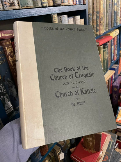 The Church of Traquair and Kailzie : Scottish Borders History : Dr Gunn 1931